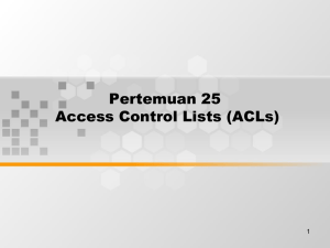 Pertemuan 25 Access Control Lists (ACLs) 1