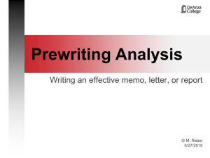 Prewriting Analysis Writing an effective memo, letter, or report © M. Reber 6/27/2016