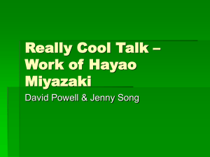 Really Cool Talk – Work of Hayao Miyazaki David Powell &amp; Jenny Song