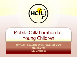 Mobile Collaboration for Young Children May 28, 2009