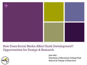 + How Does Social Media Affect Youth Development? June Ahn