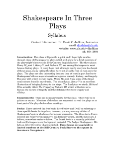 Shakespeare In Three Plays Syllabus Contact Information:  Dr. David C. Judkins, Instructor