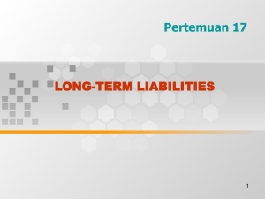 LONG-TERM LIABILITIES Pertemuan 17 1