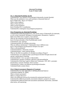 Abnormal Psychology Exam #1 Study Guide  Ch. 1: Abnormal Psychology &amp; Life