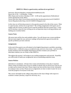 EWRT211: What is a good society, and how do we...  Instructor: Sherwin Mendoza, Room L46 12:30 – 1:20 Monday - Friday