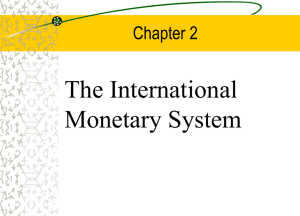 The International Monetary System Chapter 2