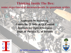 Thinking Inside The Box: some experimental measurements in quantum optics