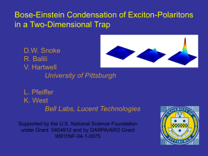 Bose-Einstein Condensation of Exciton-Polaritons in a Two-Dimensional Trap D.W. Snoke R. Balili