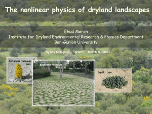 The nonlinear physics of dryland landscapes Ehud Meron Ben-Gurion University