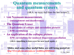 Third lecture, 21.10.03 (von Neumann measurements, quantum erasers, EPR correlations)