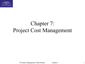 Chapter 7: Project Cost Management 1