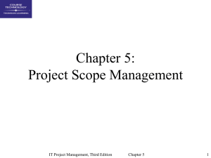 Chapter 5: Project Scope Management 1