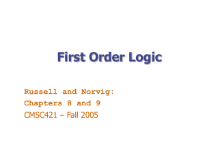 First Order Logic Russell and Norvig: Chapters 8 and 9