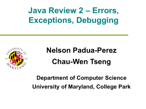 – Errors, Java Review 2 Exceptions, Debugging Nelson Padua-Perez