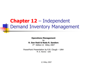 Chapter 12 – Independent Demand Inventory Management Operations Management