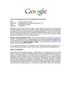 Food, Fun and Engineering: A Look at Google Behind The... DATE: Thursday, October 5, 2006
