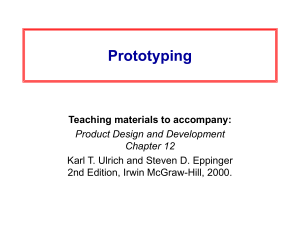 Prototyping Teaching materials to accompany: Product Design and Development Chapter 12
