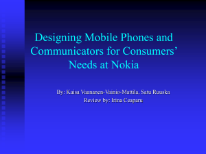 Designing Mobile Phones and Communicators for Consumers’ Needs at Nokia