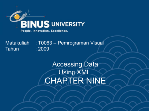 CHAPTER NINE Accessing Data Using XML – Pemrograman Visual