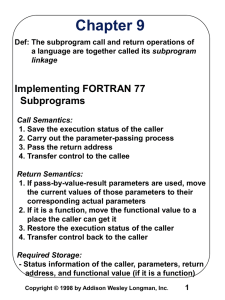 Chapter 9 Implementing FORTRAN 77 Subprograms