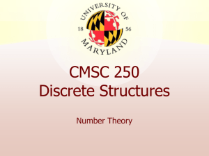 CMSC 250 Discrete Structures Number Theory