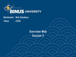 Overview Web Session 3 Matakuliah : Web Database Tahun