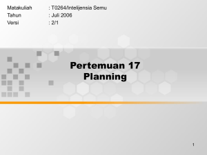 Pertemuan 17 Planning Matakuliah : T0264/Intelijensia Semu