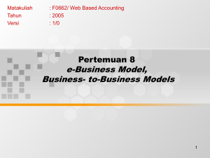 e-Business Model, Business- to-Business Models Pertemuan 8 Matakuliah