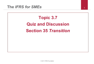 Topic 3.7 Quiz and Discussion Transition IFRS for SMEs