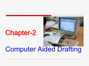Ch-2 Computer Aided Drafting