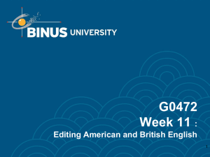G0472 Week 11 : Editing American and British English