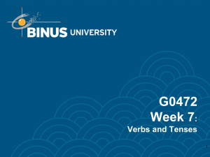 G0472 Week 7 : Verbs and Tenses