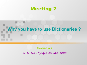 Meeting 2 Why you have to use Dictionaries ? Prepared by :