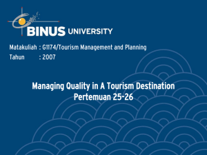 Managing Quality in A Tourism Destination Pertemuan 25-26 Tahun