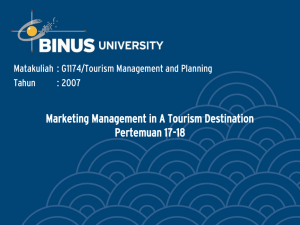 Marketing Management in A Tourism Destination Pertemuan 17-18 Tahun