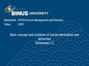 Basic concept and evolution of tourist destination and attraction Pertemuan 1-2