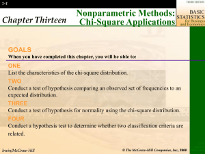 Nonparametric Methods: Chi-Square Applications Chapter Thirteen GOALS