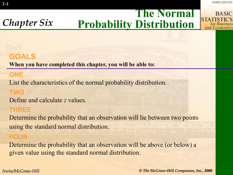 The Normal Probability Distribution Chapter Six GOALS