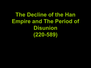 The Decline of the Han Empire and The Period of Disunion (220-589)