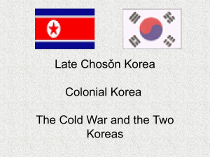 Late Chosǒn Korea Colonial Korea The Cold War and the Two Koreas