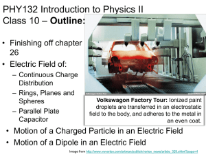 PHY132 Introduction to Physics II Outline: Class 10 • Finishing off chapter