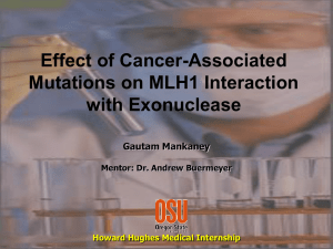 Effect of Cancer-Associated Mutations on MLH1 Interaction with Exonuclease Gautam Mankaney