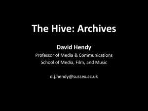 The Hive: Archives David Hendy Professor of Media &amp; Communications