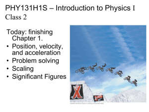– Introduction to Physics I PHY131H1S Class 2