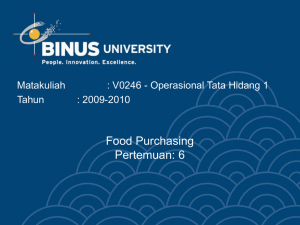 Food Purchasing Pertemuan: 6 Matakuliah : V0246 - Operasional Tata Hidang 1
