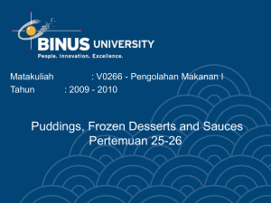 Puddings, Frozen Desserts and Sauces Pertemuan 25-26 Matakuliah