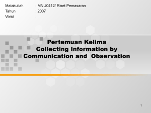 Pertemuan Kelima Collecting Information by Communication and  Observation Matakuliah