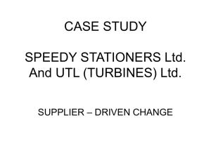 CASE STUDY SPEEDY STATIONERS Ltd. And UTL (TURBINES) Ltd. – DRIVEN CHANGE
