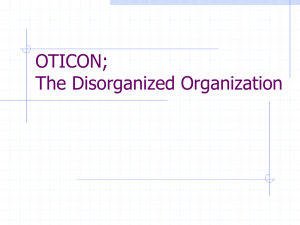 OTICON; The Disorganized Organization