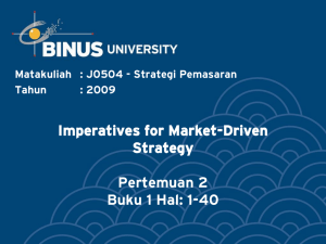 Imperatives for Market-Driven Strategy Pertemuan 2 Buku 1 Hal: 1-40